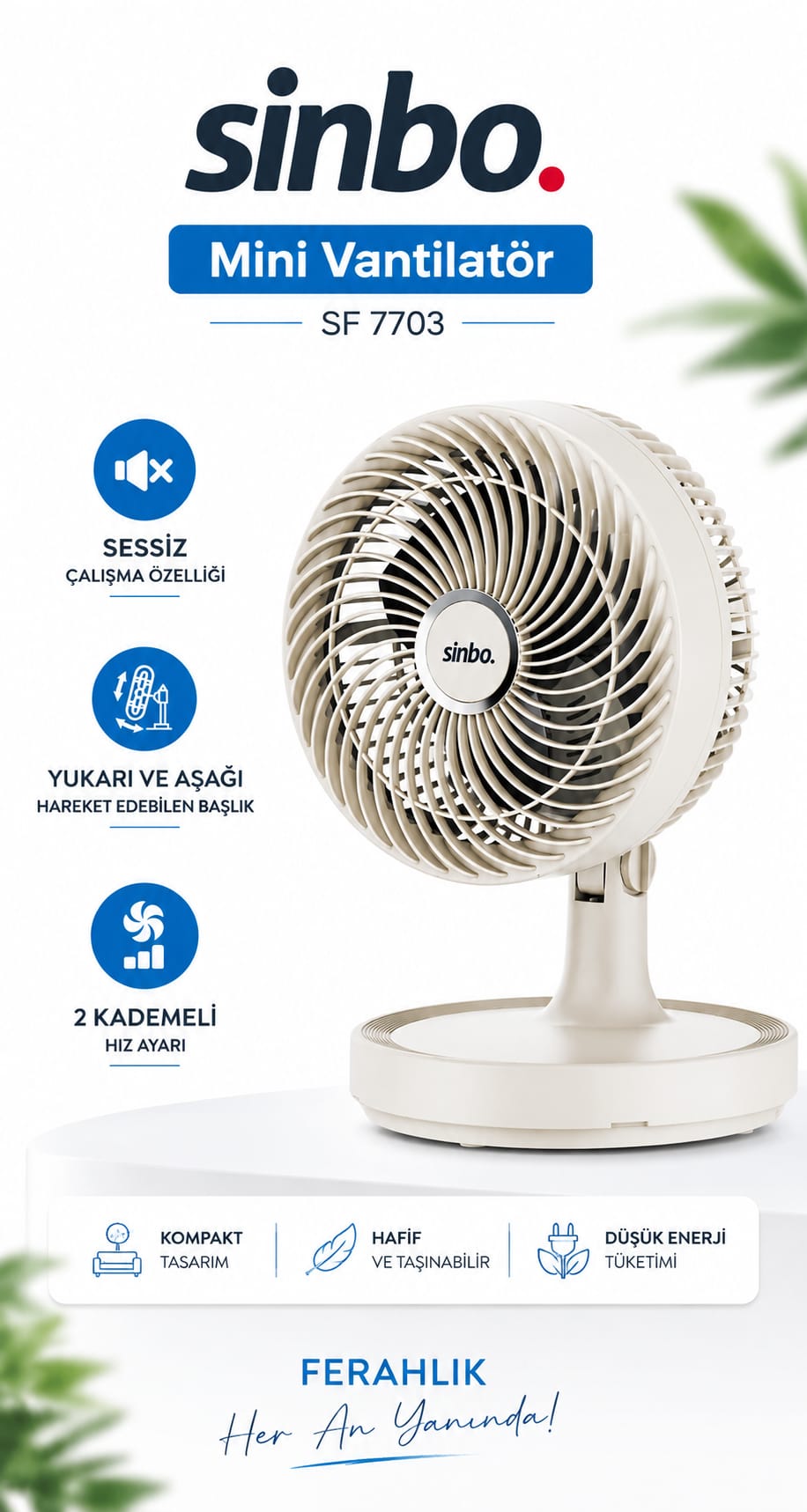 Sinbo SF-7703 Mini Vantilatör – Kompakt Boyut, Güçlü Serinlik